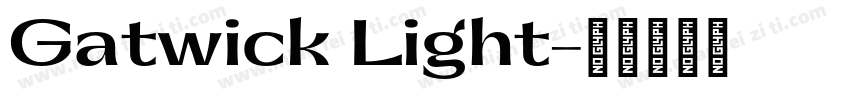 Gatwick Light字体转换